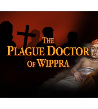 The Plague Doctor of Wippra Steam Key GLOBAL